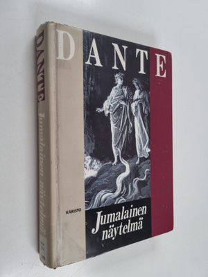 Dante Alighieri : Jumalainen näytelmä : Helvetti ; Kiiras...