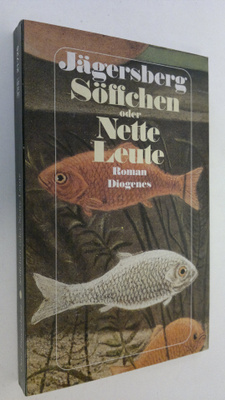 Otto Jägersberg : Söffchen, oder, Nette Leute