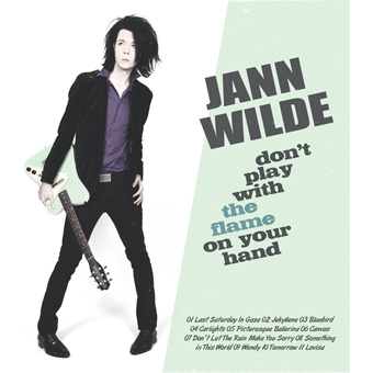 Jann Wilde - Don’t Play with the Flame on Your Hand CD