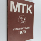 MTK:n vuosikertomus 1979 - pikkukuva 1