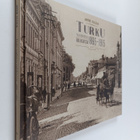 Anne Ollila : Turku vanhoissa valokuvissa 1865-1915 - pikkukuva 1