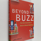 Lois Kelly : Beyond buzz : the next generation of word-of... - pikkukuva 1