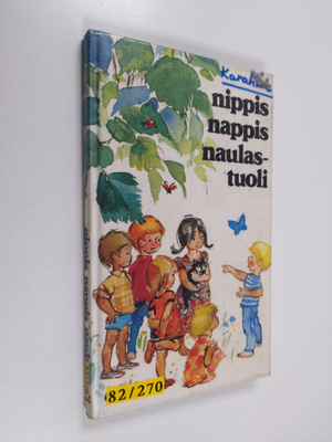 Helvi Karahka : Nippis nappis naulastuoli : vanhoja leikk...