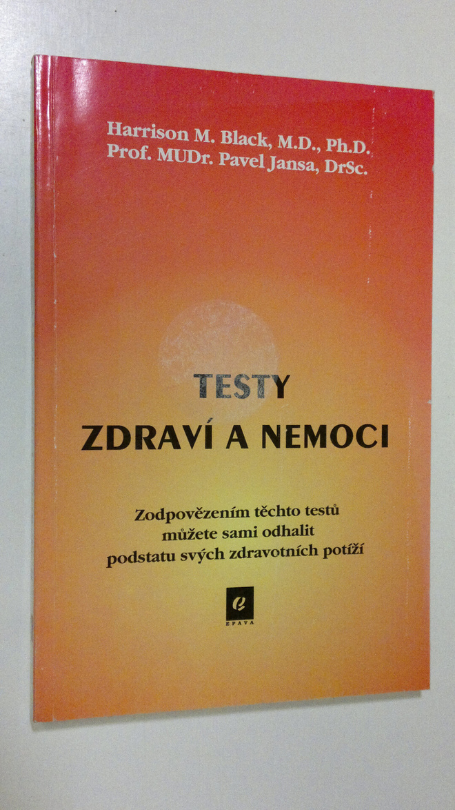 Harrison M. Black : Testy zdravi a nemoci : zodpovezenim ...