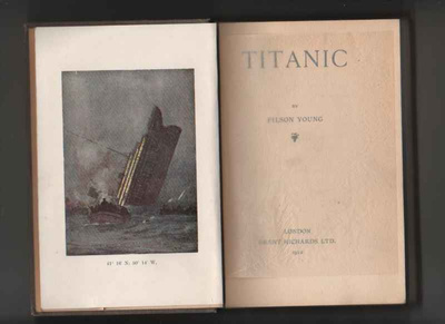 Young, Filson: Titanic, Grant Richards, London 1912, harvin!