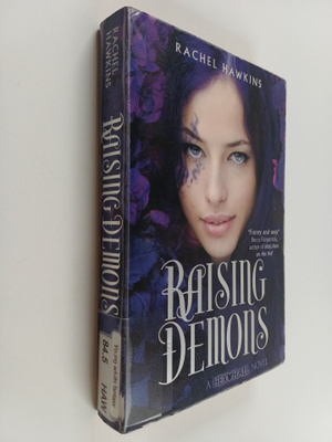 Rachel Hawkins : Raising demons