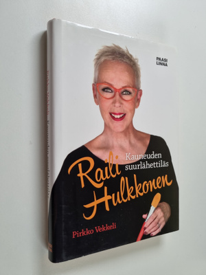 Pirkko Vekkeli : Kauneuden suurlähettiläs : Raili Hulkkonen