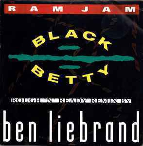 Ram Jam Black Betty Rough 'N' Ready Remix 12” Ben Liebrand