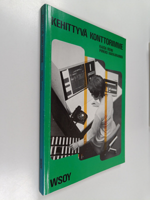 Kaisa Reini : Kehittyvä konttorimme : konttoriopin oppiki...