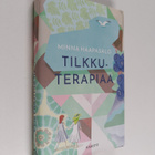 Minna Haapasalo : Tilkkuterapiaa : romaani - pikkukuva 1