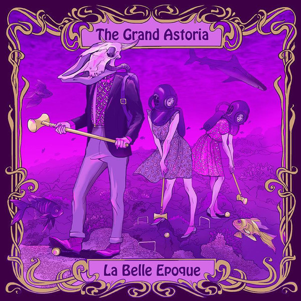 The Grand Astoria : La Belle Epoque CD