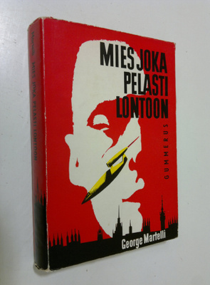 George Martelli : Mies joka pelasti Lontoon