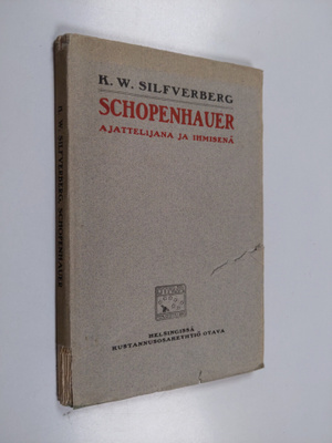 K. W. Silfverberg : Arthur Schopenhauer ajattelijana ja i...