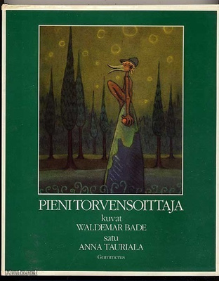 Tauriala, Anne: Pieni torvensoittaja (1.p.sid+kp, 1985)