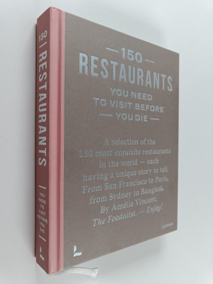 Amelie Vincent : 150 Restaurants You Need to Visit Before...
