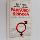 Eva Jaeggi ym. : Parisuhde kriisissä : rakkauden ja kriis... - pikkukuva 1