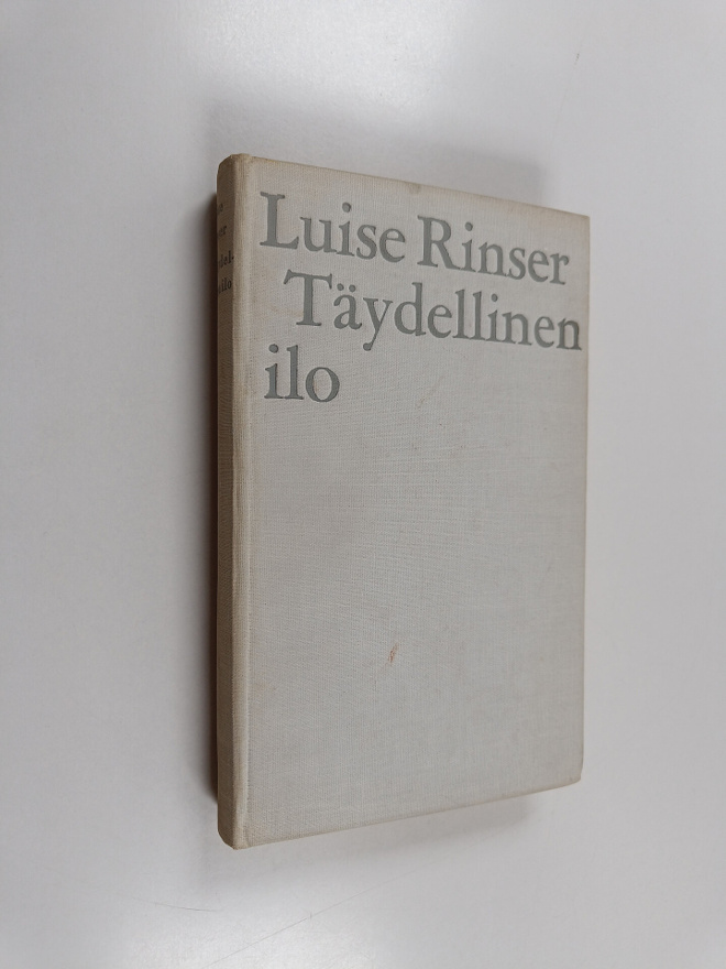 Luise Rinser : Täydellinen ilo