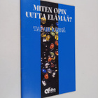 Tapani Kärnä : Miten opin uutta elämää - pikkukuva 1