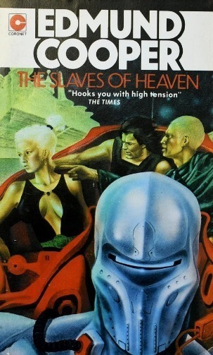 Edmund Cooper: The Slaves of Heaven