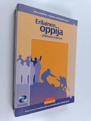 Oiva Ikonen ym. : Erilainen oppija : yhteiseen kouluun : ...