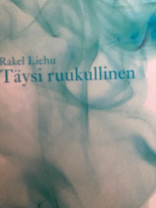 RAKEL LIEHU: TÄYSI RUUKULLINEN