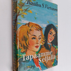 Rauha S. Virtanen : Tapaamme Seljalla : Seljan tyttöjen u... - pikkukuva 1