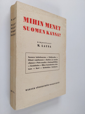 M. Lausa : Mihin menet Suomen kansa?