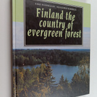 Simo Hannelius : Finland the country of evergreen forest - pikkukuva 1