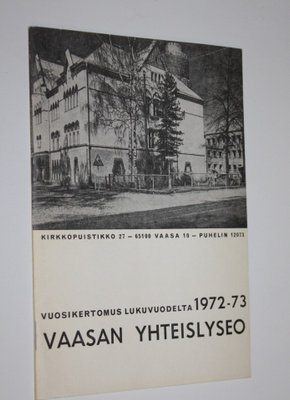 Vaasan yhteislyseo : vuosikertomus lukuvuodelta 1972-73