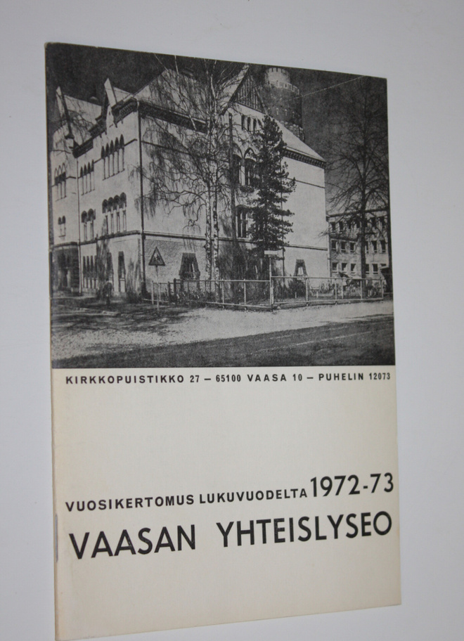 Vaasan yhteislyseo : vuosikertomus lukuvuodelta 1972-73