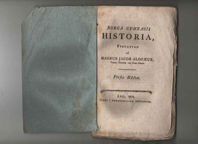Alopaeus: Borgå gymnasii historia 1, Frenckellska boktr 1804