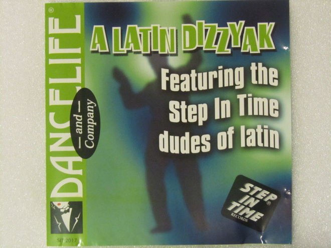 A Latin Dizzyak • The Step In Time Dudes of Latin CD