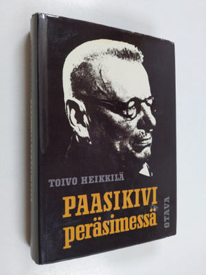 Toivo Heikkilä : Paasikivi peräsimessä : pääministerin si...