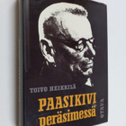 Toivo Heikkilä : Paasikivi peräsimessä : pääministerin si... - pikkukuva 1