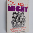 Doug Hill : Saturday night : a backstage history of Satur... - pikkukuva 1