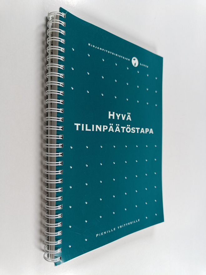 Jouko Karttunen : Hyvä tilinpäätöstapa pienille yrityksille