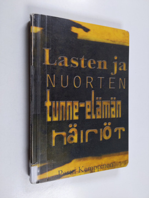 Pertti Kemppinen : Lasten ja nuorten tunne-elämän häiriöt