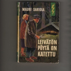 Sariola, Mauri: Leivätön pöytä on katettu, Gum 1958, nid,1.p - pikkukuva 1