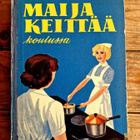 Maija keittää koulussa kirja vuodelta 1959 - pikkukuva 1