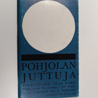 Pohjolan juttuja : finska texter för svenskar i Tornedalen - pikkukuva 1