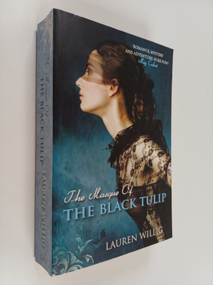 Lauren Willig : The Masque of the Black Tulip
