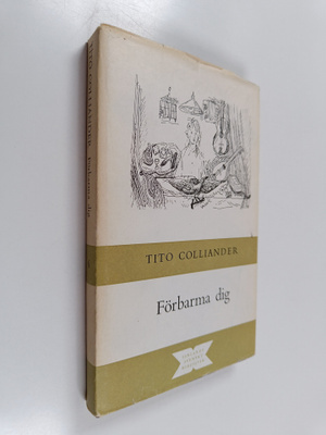 Tito Colliander : Förbarma dig