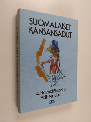 Pirkko-Liisa (toim.) Rausmaa : Suomalaiset kansansadut 4 ...