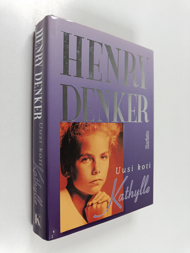 Henry Denker : Uusi koti Kathylle
