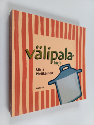 Mirja Pietikäinen : Välipalakirja