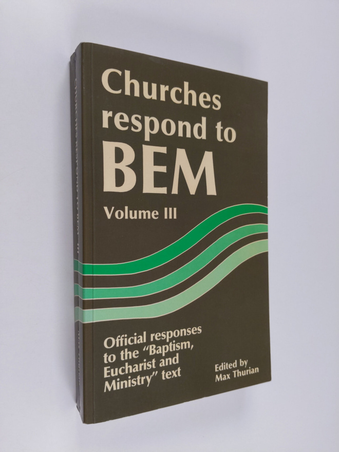 Churches respond to BEM : official responses to the "Bapt...