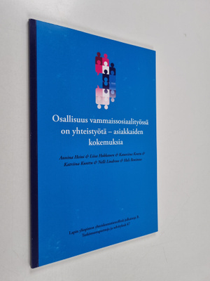Annina Heini : Osallisuus vammaissosiaalityössä on yhteis...