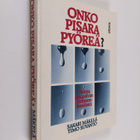 Sakari Mäkelä : Onko pisara pyöreä : tietoja arkipäivän l... - pikkukuva 1