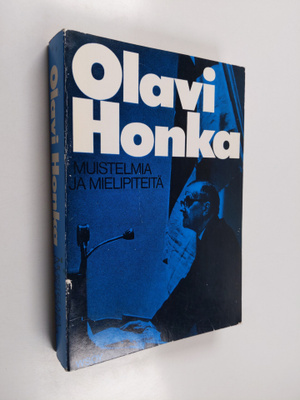 Olavi Honka : Muistelmia ja mielipiteitä