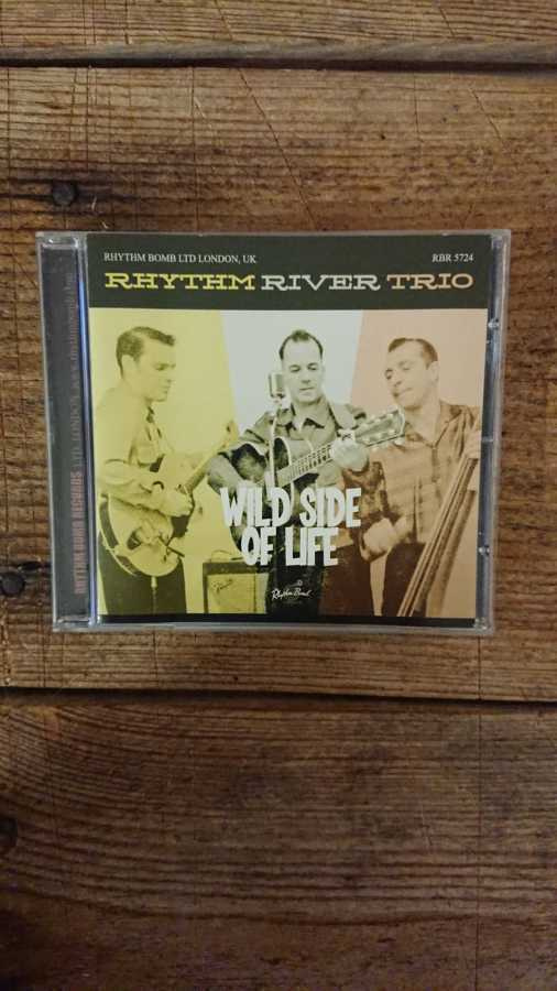 RHYTHM RIVER TRIO - Wild Side Of Life CD